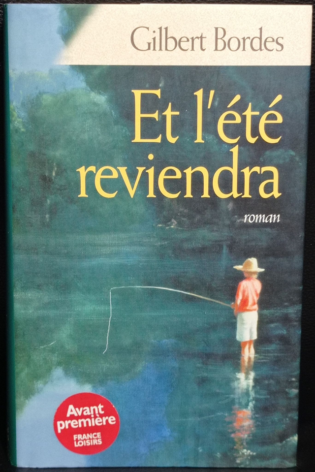 Et l'été reviendra de Gilber Bordes
