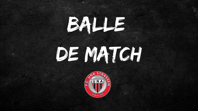 #08 Balle de Match - Una Strassen (30.11 // J14) 