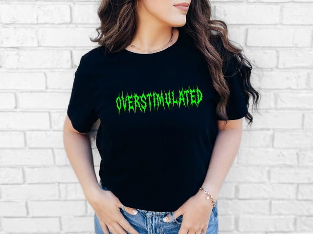 Overstimulated