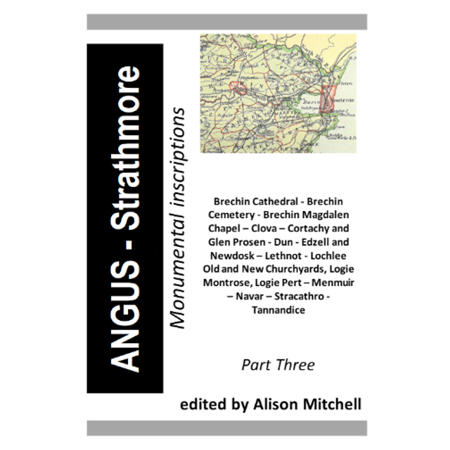 Angus: Strathmore Monumental Inscriptions Part 3