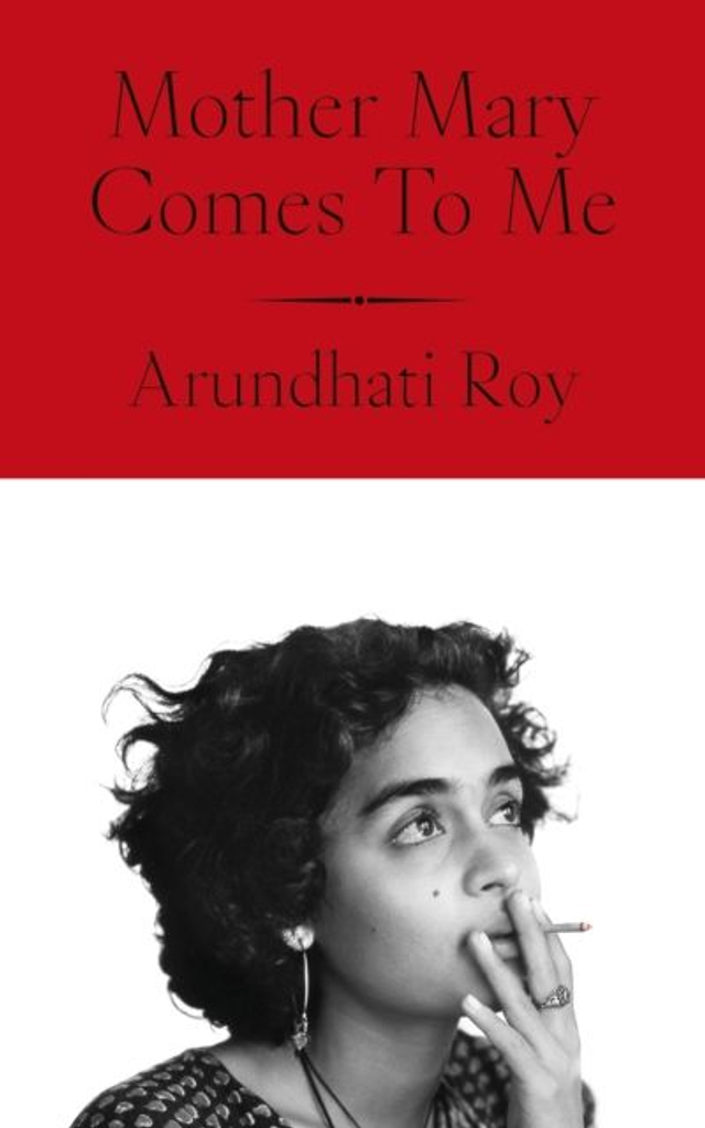 Mother Mary Comes to Me | Arundhati Roy