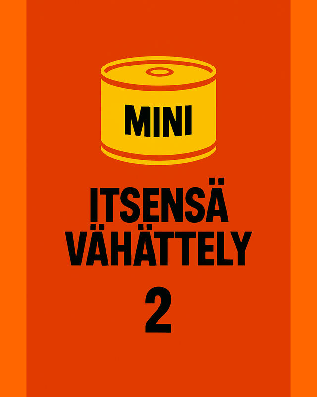 Itsensä vähättely, 3 x 60 min 