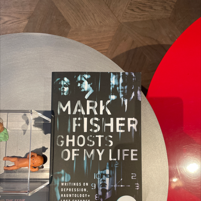 Ghosts Of My Life Mark Fisher