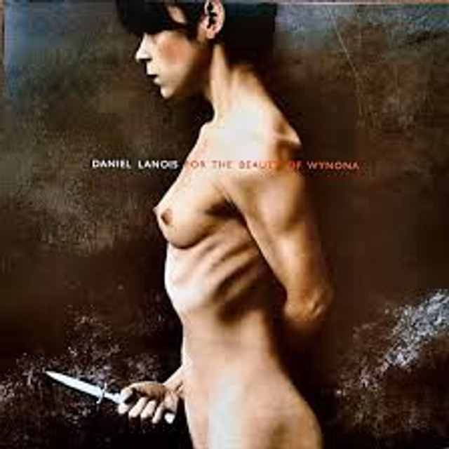 Daniel Lanois - For The Beauty Of Winona [LP]/DMW