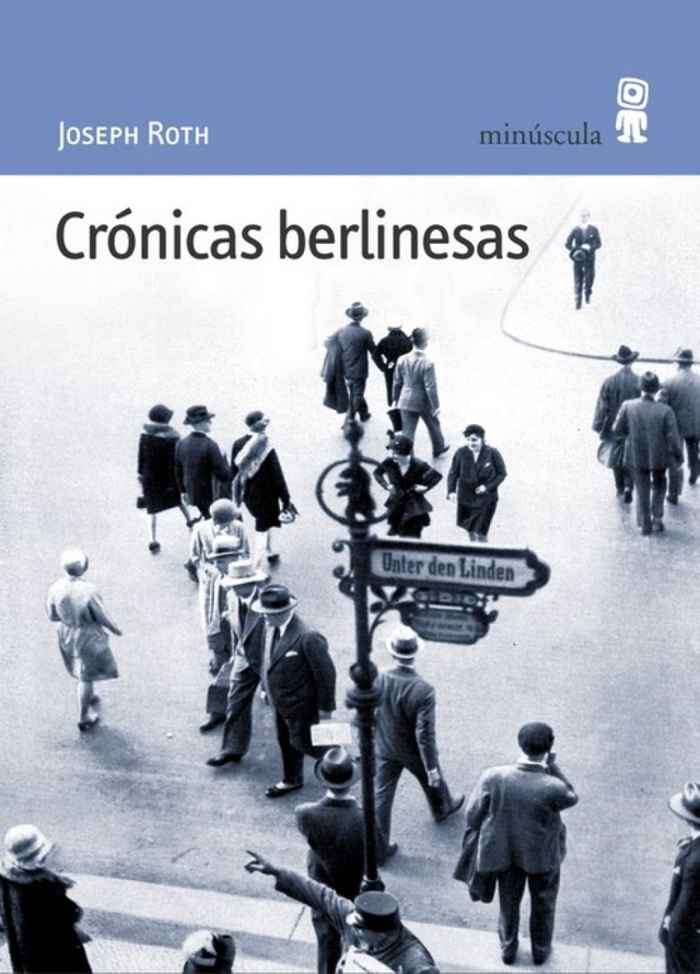 Crónicas berlinesas - Joseph Roth
