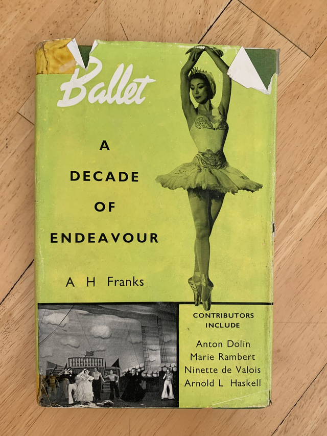 Ballet: A Decade of Endeavour A.H.Franks 1955