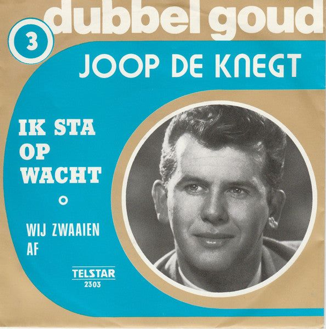 Joop de Knegt - Ik Sta Op Wacht