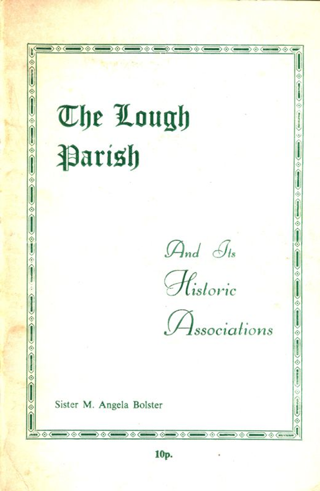 The Lough Parish by Sr. M. Angela Bolster