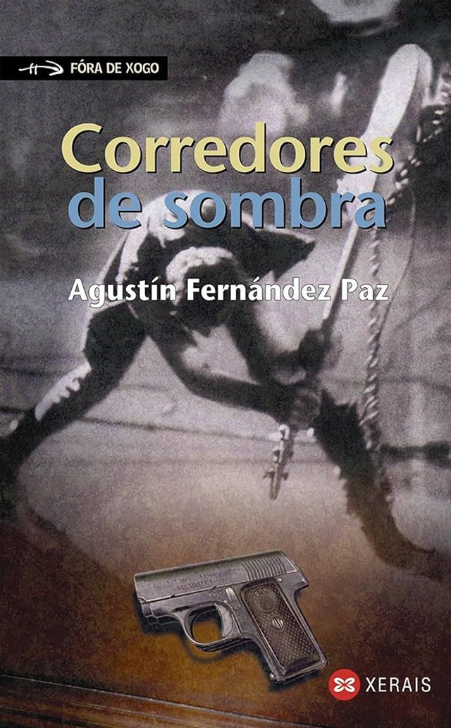Corredores de Sombra - Agustín Fernández Paz