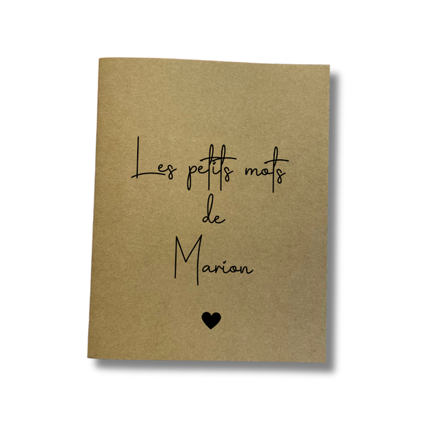 Carnet &quot;Les petits mots de ... &quot; - Personnalisable