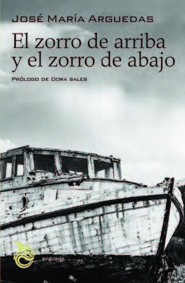 El zorro de arriba y el zorro de abajo - José Maria Arguedas
