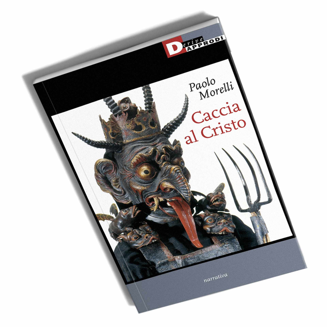 Morelli Paolo - Caccia al Cristo