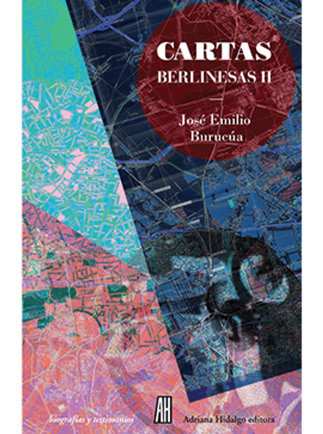 Cartas berlinesas II - José Emilio Burucúa