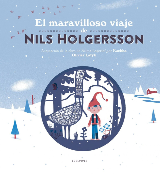 El maravilloso viaje de Nils Holgersson - Kochka Olivier Latyk