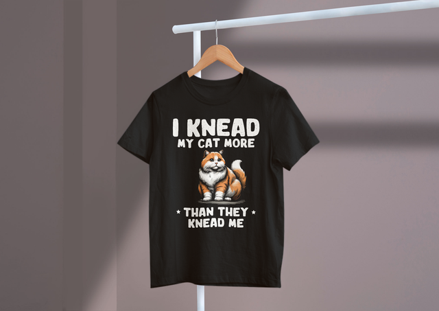 I Knead My Cat More Than They Knead Me Cat Humor Love. Ich knete meine Katze mehr als sie mich, Katzen-Humor, Liebe