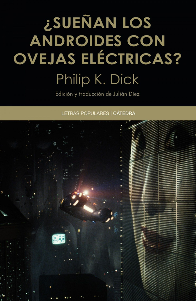 ¿Sueñan los androides con ovejas eléctricas? - Philip K. Dick
