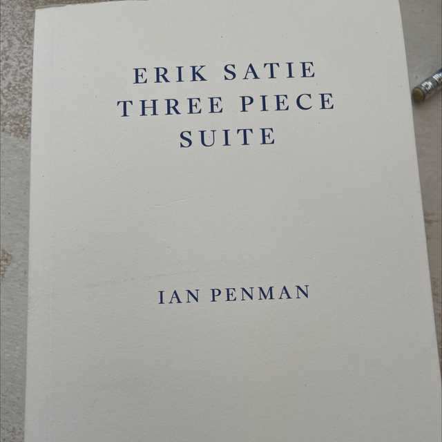 Erik Satie Three Piece Suit Ian Penman