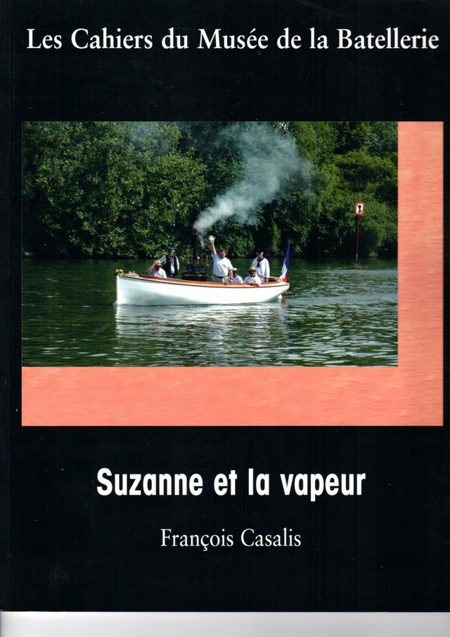 CM057 - Suzanne et la vapeur. (Les cahiers du musée de la batellerie)