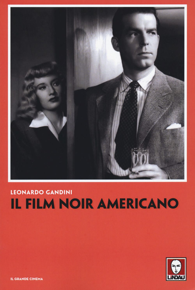 Gandini Leonardo - Il film noir americano