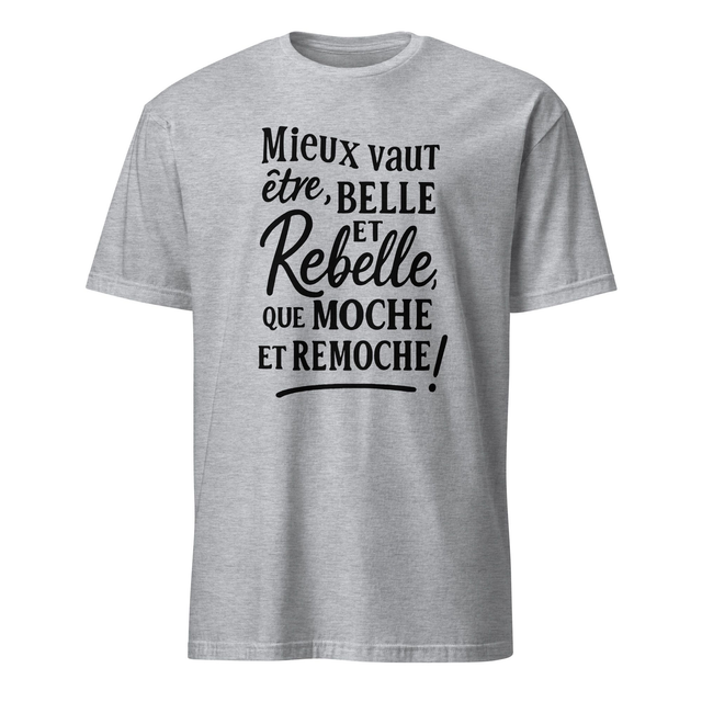 T-shirt citation unisexe – Belle et rebelle