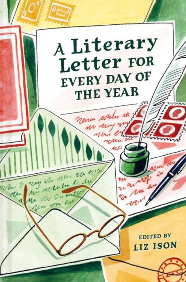 A Literary Letter for Every Day of the Year | Liz Ison