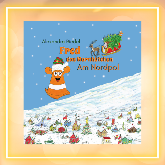 Fred das Warnhütchen - Am Nordpol