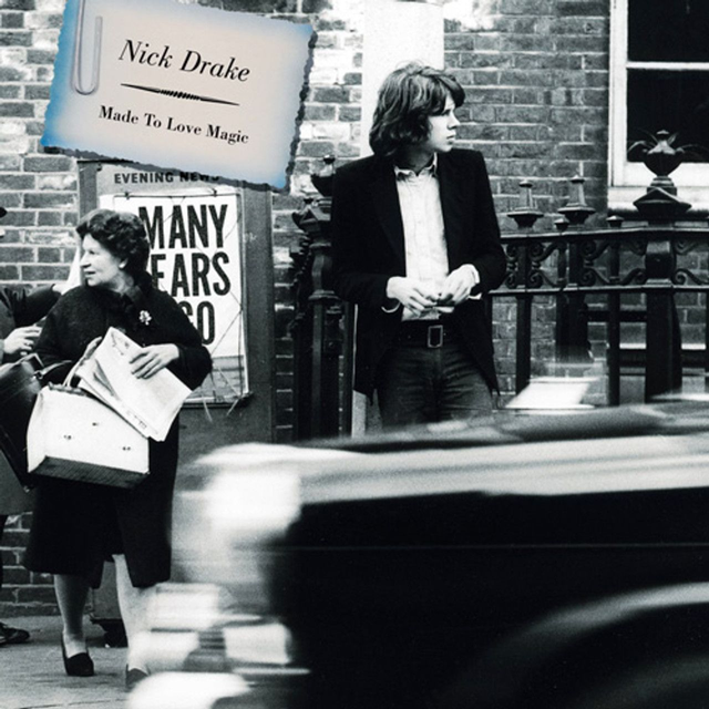Nick Drake - Made To Love Magic