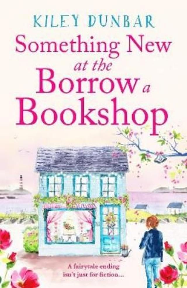 Something New At The Borrow A Bookshop - Kiley Dunbar