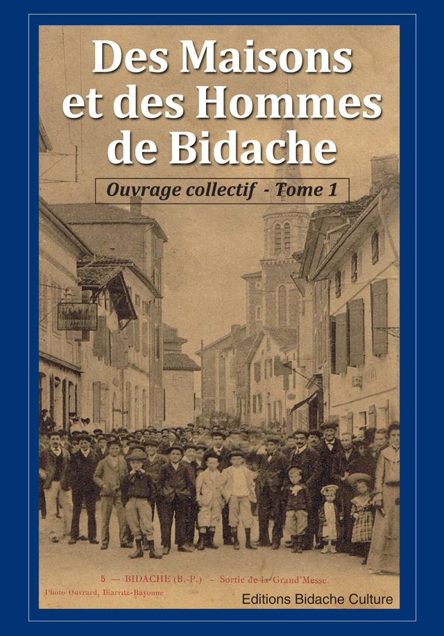 ABC / Des maisons et des hommes de Bidache 