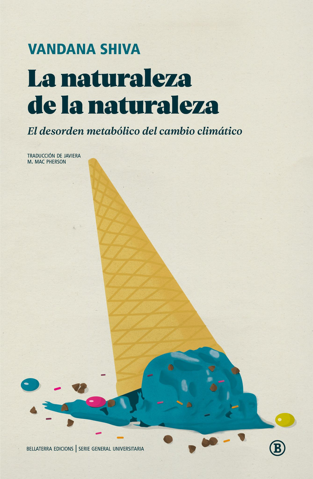 La naturaleza de la naturaleza: El desorden metabólico del cambio climático – Vandana Shiva