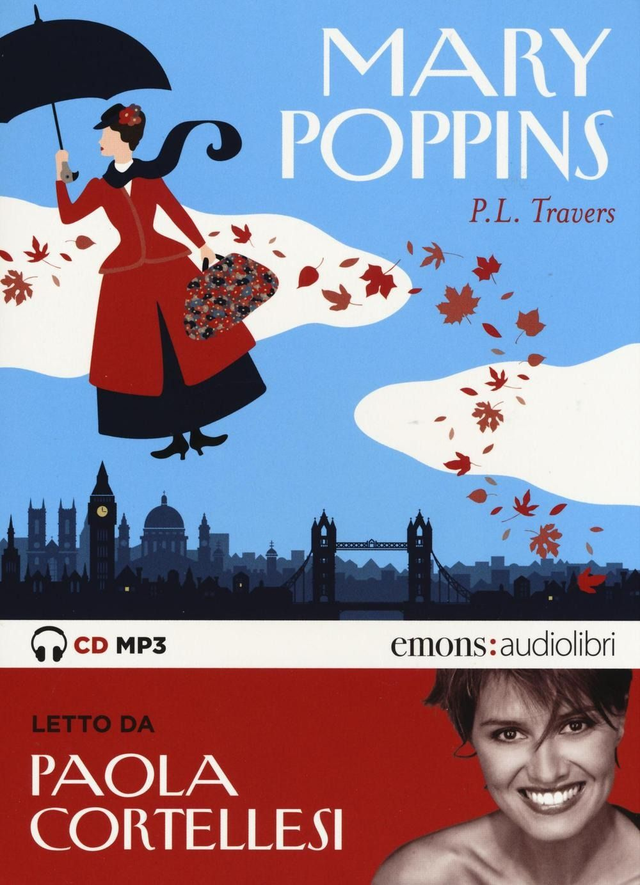 Travers P. L. - Mary Poppins letto da Paola Cortellesi. Audiolibro. Cd audio formato mp3