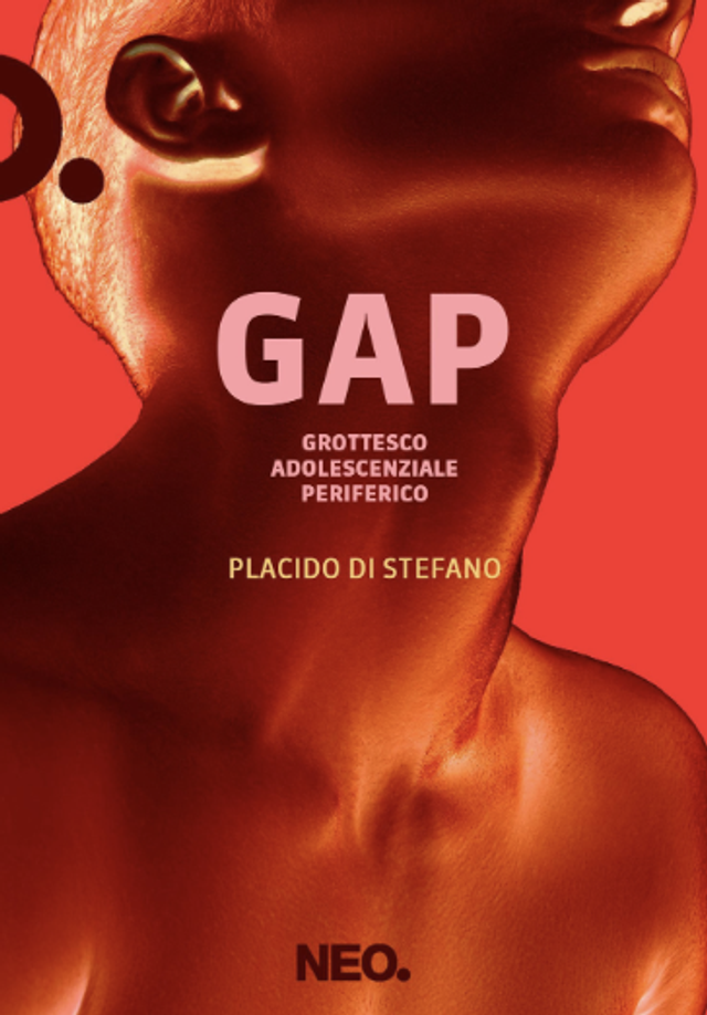 Di Stefano Placido - Gap. Grottesco adolescenziale periferico