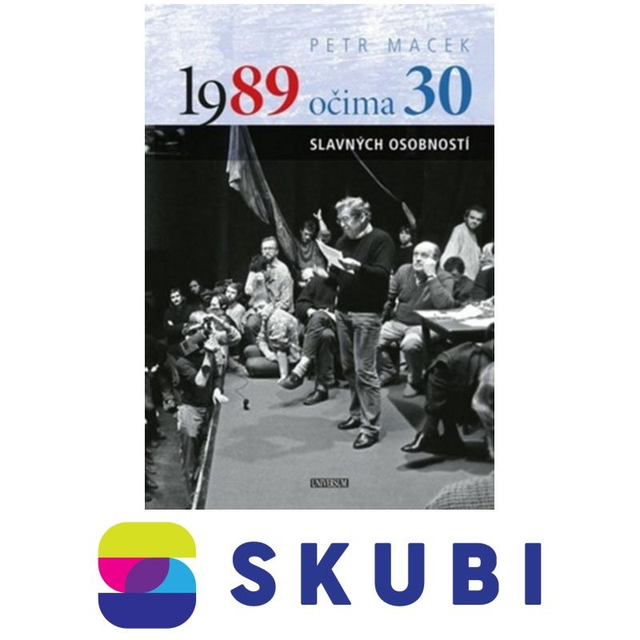 Kniha 1989 očima 30 slavných osobností - Petr Macek