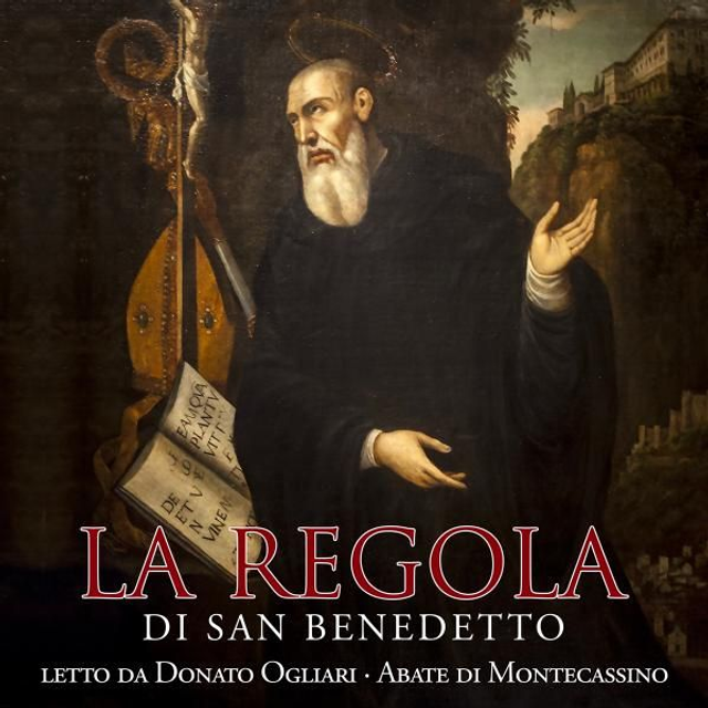 LA REGOLA DI SAN BENEDETTO