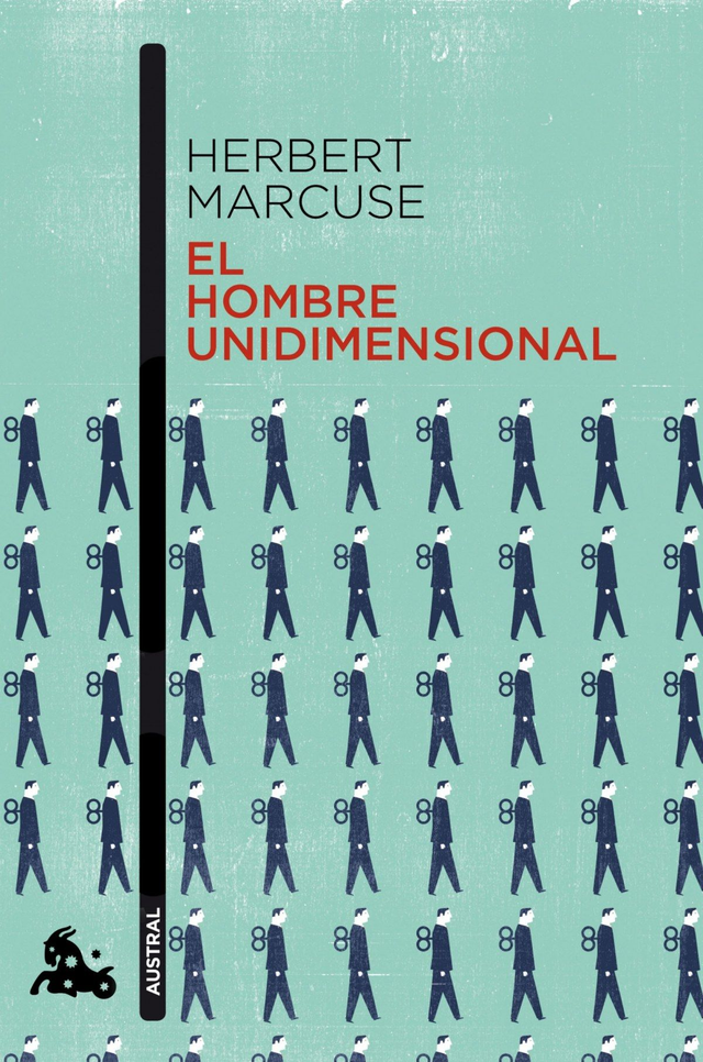 El hombre unidimensional - Herbert Marcuse