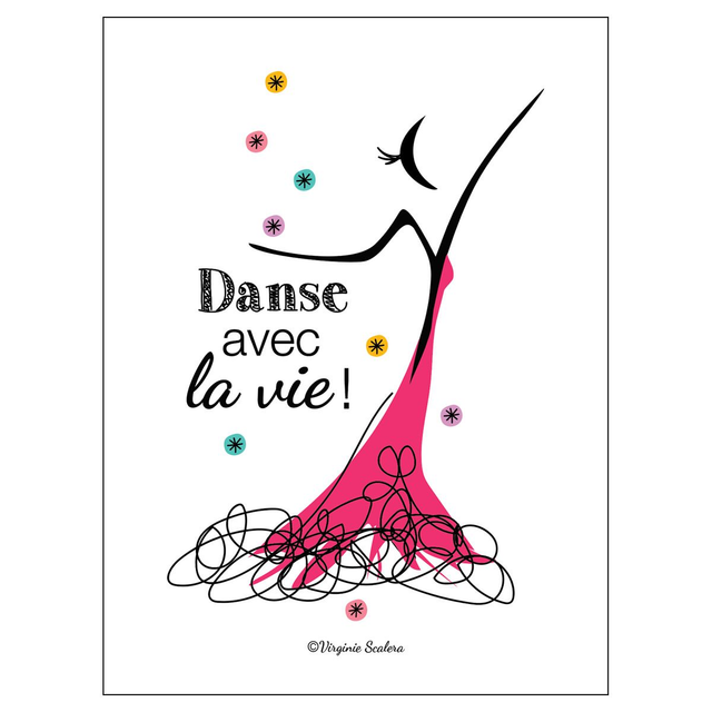 Poster Mantra Citation inspirante " Danse avec la vie ! " 30x40 cm