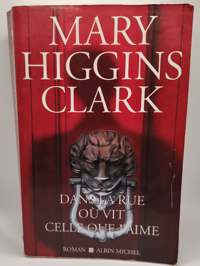 Dans la rue où vit celle que j'aime de Mary Higgins Clark