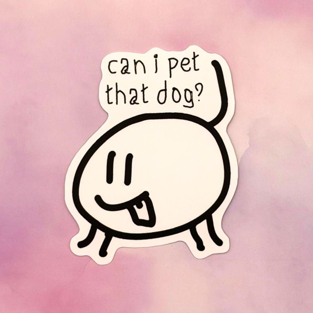 Can I pet that dog?