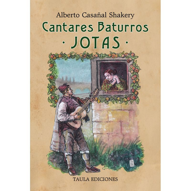 CANTARES BATURROS - JOTAS. ALBERTO CASAÑAL SHAKERY.