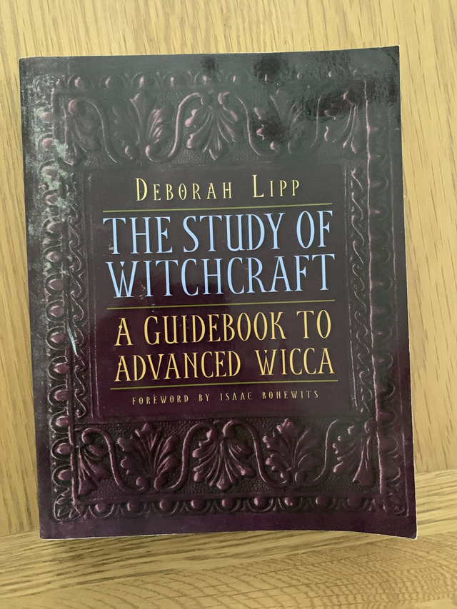 The Study of Witchcraft: A Guidebook to Advanced Wicca, Deborah Lipp