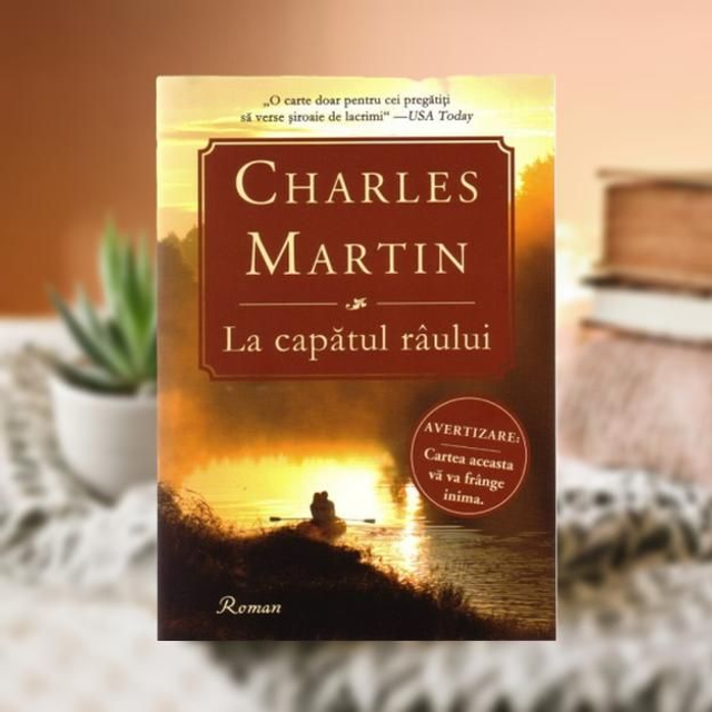 La capatul raului -- CHARLES MARTIN
