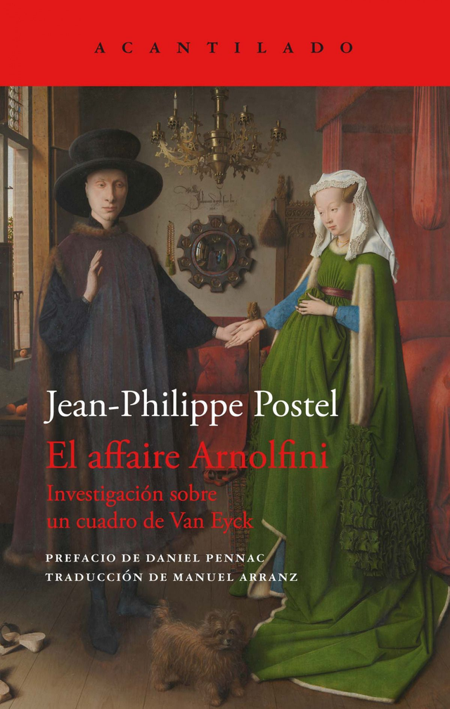 El affaire Arnolfini: Investigación sobre un cuadro de Van Eyck - Jean-Philippe Postel