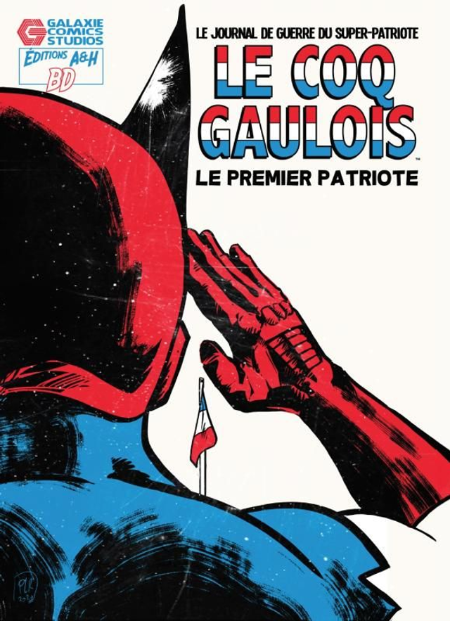 Le Coq GAULOIS - Le premier Patriote