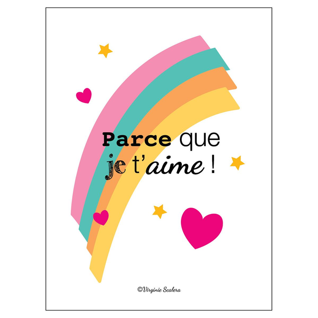 Poster citation inspirante "Parce que je t'aime" 30x40cm