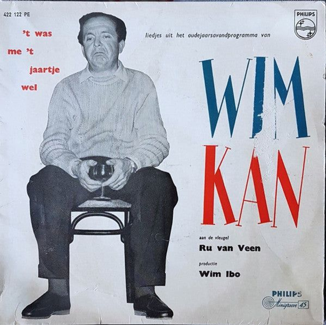 Wim Kan - &#039;t Was Me &#039;t Jaartje Wel (Liedjes Uit Het Oudejaarsprogramma Van Wim Kan)
