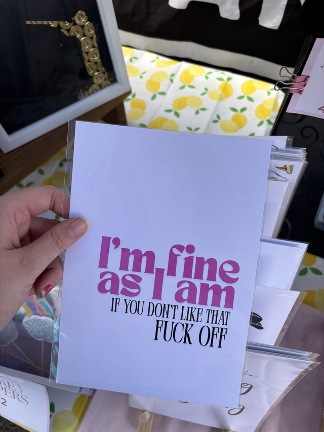 I'm Fine as I am, if you don't like that F**k off - Print