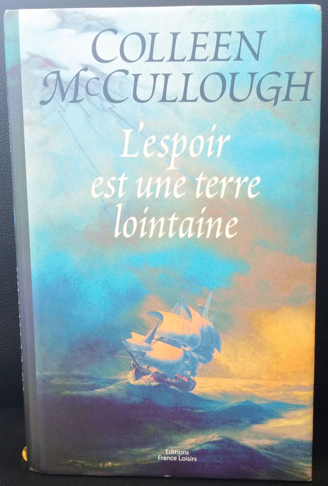 L'espoir est une terre lointaine de Colleen Mc Cullough