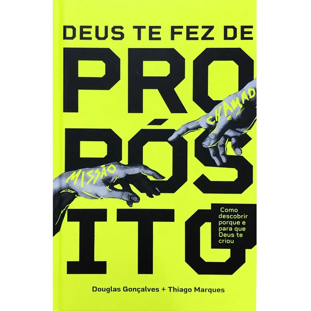 Deus te fez de proposito - capa dura