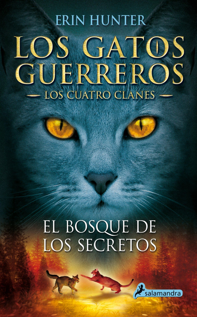 Los gatos guerreros: El bosque de los secretos – Erin Hunter