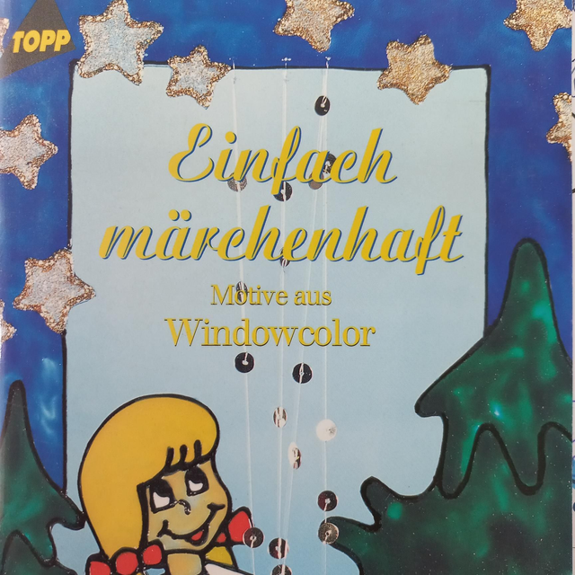Einfach märchenhaft - Motive aud Windowcolor